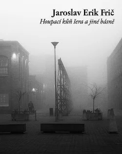 Houpací kůň šera a jiné básně / Kolotoče bílé hlasy