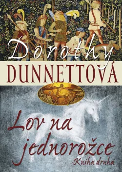 Lov na jednorožce. Kniha druhá