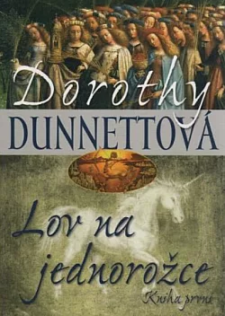 Lov na jednorožce. Kniha první