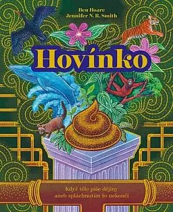 Hovínko - Když tělo píše dějiny aneb spláchnutím to nekončí