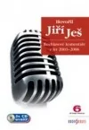 Hovořil Jiří Ješ. Rozhlasové komentáře z let 2003-2006