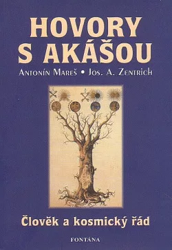 Hovory s Akášou - Člověk a kosmický řád