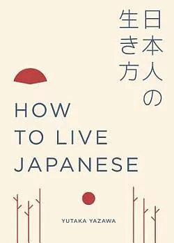 How To Live Japanese
