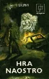Hra naostro