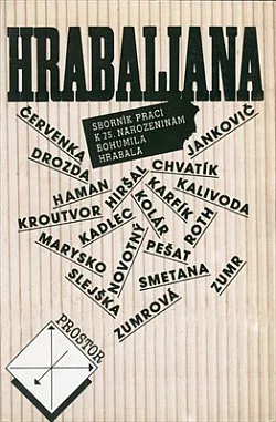 Hrabaliana: Sborník prací k 75. narozeninám Bohumila Hrabala