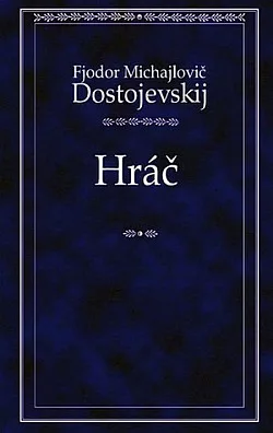 Hráč / Věčný manžel / Nemilá příhoda