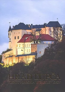 Hrad Ľupča: Klenot Pohronia vo svetle vekov