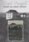 Hrad Vargač - Stráž na zlaté stezce