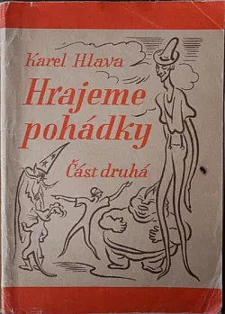 Hrajeme pohádky  - Část druhá