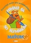 Hráme sa so slimákom Maťom (oranžová)