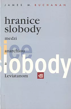 Hranice slobody: Medzi anarchiou a Leviatanom