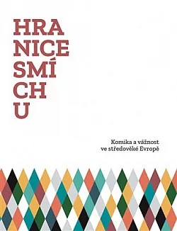 Hranice smíchu: Komika a vážnost ve středověké Evropě