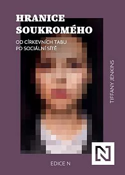 Hranice soukromého: Od církevních tabu po sociální sítě