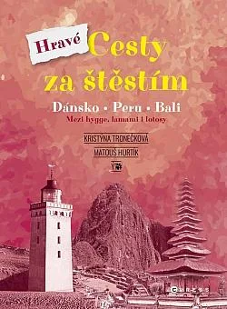 Hravé cesty za štěstím