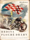 Hrdina ploché dráhy