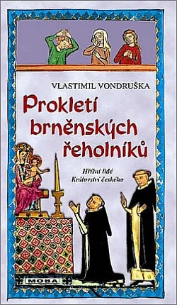 Prokletí brněnských řeholníků