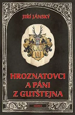 Hroznatovci a páni z Gutštejna