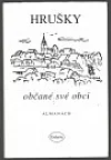 Hrušky – občané své obci. Almanach