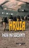 Hrůza padá na seržanty