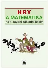 Hry a matematika na 1. stupni základní školy