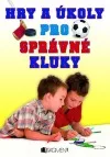Hry a úkoly pro správné kluky