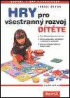 Hry pro všestranný rozvoj dítěte