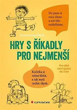 Hry s říkadly pro nejmenší: Pro děti od 6 týdnů do 5 let