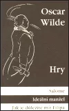 Hry: Salome / Ideální manžel / Jak je důležité mít Filipa