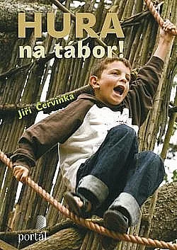 Hurá na tábor!	- Táborové náměty, hry a příroda