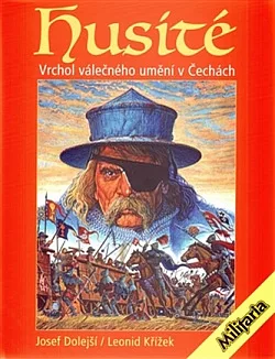Husité - Vrchol válečného umění v Čechách