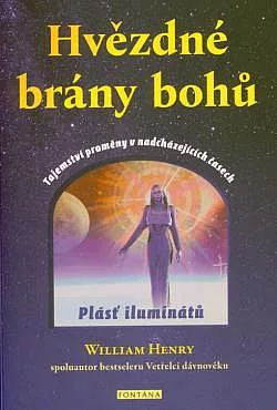 Hvězdné brány bohů: Tajemství proměny v nadcházejících časech