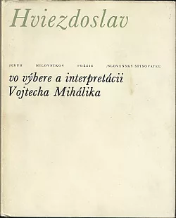 Hviezdoslav vo výbere a interpretácii Vojtecha Mihálika