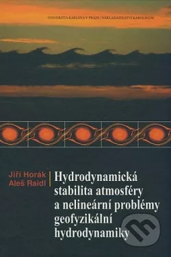 Hydrodynamická stabilita atmosféry a nelineární problémy geofyzikální hydrodynamiky