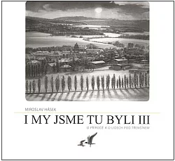 I my jsme tu byli III: O přírodě a o lidech pod Třemšínem