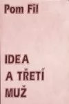 Idea a třetí muž