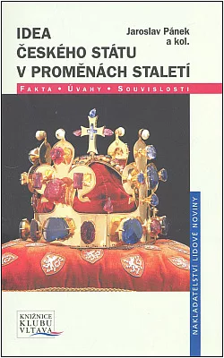 Idea českého státu v proměnách staletí