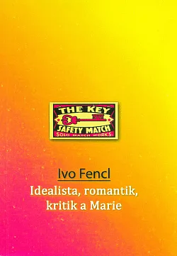 Idealista, romantik, kritik a Marie