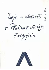 Ideje a zbožnost v Platónově dialogu Euthyfrón