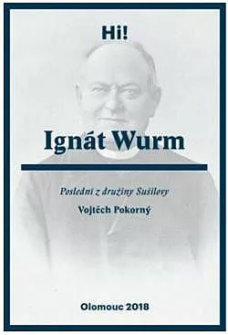 Ignát Wurm: Poslední z družiny Sušilovy