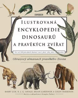 Ilustrovaná encyklopedie dinosaurů a pravěkých zvířat
