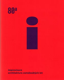 Improvizace: Architektura osmdesátých let