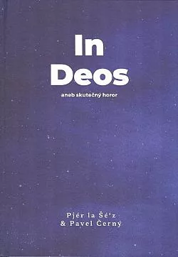 In deos, aneb skutečný horor