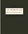 In memoriam Marie Váchalové