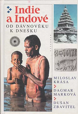 Indie a Indové: Od dávnověku k dnešku