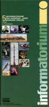 Informatorium pro každého, aneb, Moderní vševěd. 5, Věda a technika