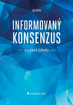 Informovaný konsenzus - poučená dohoda