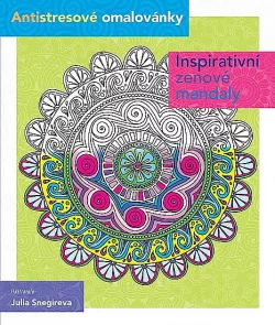 Inspirativní zenové mandaly - Antistresové omalovánky