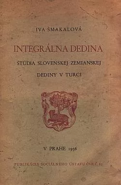 Integrálna dedina: Štúdia slovenskej zemianskej dediny v Turci
