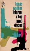 Interpol v boji proti zločinu