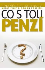 Investiční poradenství: Co s tou penzí